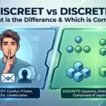 Discreet vs Discrete
